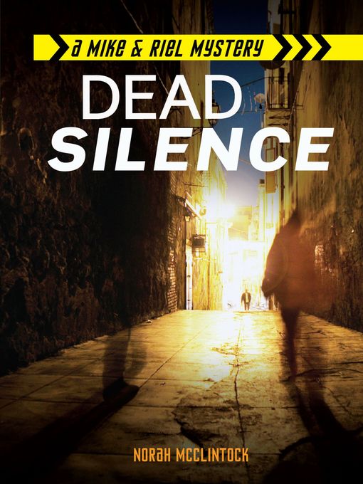 Title details for Dead Silence by Norah McClintock - Available